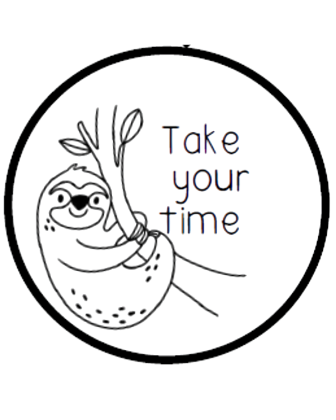 Take your time